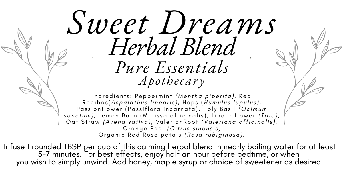 Sweet Dreams ~ Herbal Infusion Blend